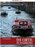  Olaf IRLENKÄUSER: 99 Orte in Hamburg.