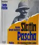  Gordon BROOK-SHEPHERD: Slatin Pascha. Ein abenteuerliches Leben.