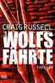 Craig RUSSELL: Wolfsfährte. Thriller.