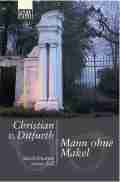 Christian von DITFURTH: Mann ohne Makel. Christian von DITFURTH: Mann ohne Makel.