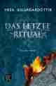  Yrsa SIGURÐARDÓTTIR: Das letzte Ritual.