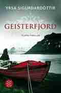  Yrsa SIGURÐARDÓTTIR: Geisterfjord.