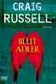  Craig RUSSELL: Blutadler.