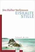  Jón Hallur STEFÁNSSON: Eiskalte Stille.