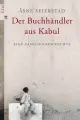  Åsne SEIERSTAD: Der Buchhändler aus Kabul. Eine Familiengeschichte.