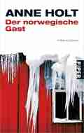 Anne HOLT: Der norwegische Gast. Anne HOLT: Der norwegische Gast.