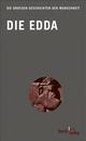  Rudolf SIMEK [Hrsg.]: Die Edda. Aus der Prosa-Edda des Snorri Sturluson und der Lieder-Edda. Nach der Übersetzung von Arnulf Krause.
