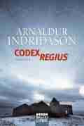  Arnaldur INDRIÐASON: Codex Regius.