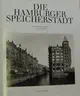 Hans MEYER-VEDEN/Ralf LANGE: Die Hamburger Speicherstadt.