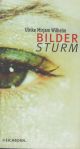  Ulrike Miriam WILHELM: Bildersturm.