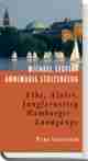 Elbe, Alster, Jungfernstieg., Rezension Michael SEUFERT/Annemarie STOLTENBERG: Elbe, Alster, Jungfernstieg. Hamburger Landgänge.