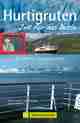 Hurtigruten., Rezension Hans-Joachim SPITZENBERGER/Axel M. MOSLER: Hurtigruten. Highlights - Geheimtipps - Wohlfühladressen. 4. überarbeitete Neuauflage.