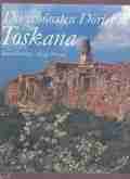 James BENTLEY/Alex RAMSAY: Die schönsten Dörfer der Toskana.