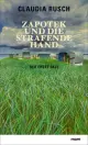  Claudia RUSCH: Zapotek und die strafende Hand. Der erste Fall.