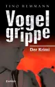 Vogelgrippe., Rezension Tino HEMMANN: Vogelgrippe.