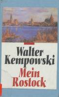  Walter KEMPOWSKI: Mein Rostock.