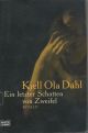  Kjell Ola DAHL: Ein letzter Schatten von Zweifel.