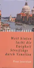  Susanne SCHABER: Weit hinten lacht die Ewigkeit.