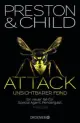 Douglas J. PRESTON/Lincoln CHILD: Attack - Unsichtbarer Feind.