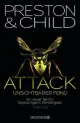 Douglas J. PRESTON/Lincoln CHILD: Attack - Unsichtbarer Feind. Ein neuer Fall für Special Agent Pendergast.