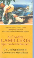 Maurizio CLAUSI: Auf Andrea Camilleris Spuren durch Sizilien. Maurizio CLAUSI: Auf Andrea Camilleris Spuren durch Sizilien.
