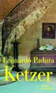  Leonardo PADURA: Ketzer.