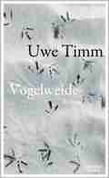  Uwe TIMM: Vogelweide.