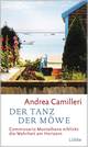  Andrea CAMILLERI: Der Tanz der Möwe. Commissario Montalbano erblickt die Wahrheit am Horizont.