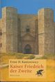  Ernst H. KANTOROWICZ: Kaiser Friedrich der Zweite. Hauptband. Neu-Ausgabe.