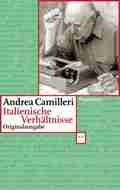  Andrea CAMILLERI: Italienische Verhältnisse.