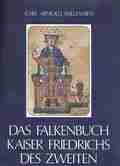 Das Falkenbuch Kaiser Friedrichs des Zweiten.