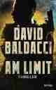  David BALDACCI: Am Limit. Thriller.