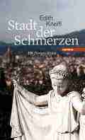 Edith KNEIFL: Stadt der Schmerzen. Edith KNEIFL: Stadt der Schmerzen.