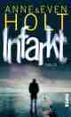 Anne HOLT/Even HOLT: Infarkt.