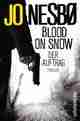  Jo NESBØ: Blood On Snow 1.