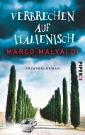 Marco MALVALDI: Verbrechen auf Italienisch. Marco MALVALDI: Verbrechen auf Italienisch.