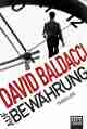  David BALDACCI: Auf Bewährung.