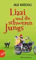  Anja MARSCHALL: Lizzi und die schweren Jungs.