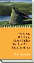 Ralf SOTSCHECK: Wetten, Whisky, Algenbäder. Ralf SOTSCHECK: Wetten, Whisky, Algenbäder.