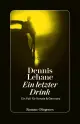  Dennis LEHANE: Ein letzter Drink.