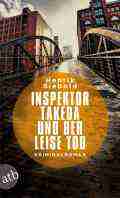 Henrik SIEBOLD: Inspektor Takeda und der leise Tod. Henrik SIEBOLD: Inspektor Takeda und der leise Tod.