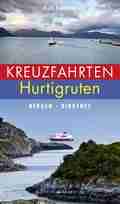 Ralf SCHRÖDER: Kreuzfahrten Hurtigruten. Ralf SCHRÖDER: Kreuzfahrten Hurtigruten.