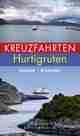 Kreuzfahrten Hurtigruten., Rezension Ralf SCHRÖDER: Kreuzfahrten Hurtigruten. Bergen - Kirkenes.