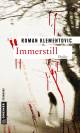 Roman KLEMENTOVIC: Immerstill.