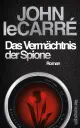  John Le CARRÉ: Das Vermächtnis der Spione.