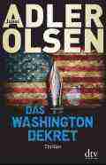  Jussi ADLER-OLSEN: Das Washington-Dekret.