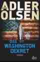  Jussi ADLER-OLSEN: Das Washington-Dekret.