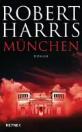 Robert HARRIS: München. Robert HARRIS: München.