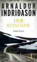 Arnaldur INDRIÐASON: Der Reisende. Arnaldur INDRIÐASON: Der Reisende.