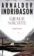 Arnaldur INDRIÐASON: Graue Nächte. Arnaldur INDRIÐASON: Graue Nächte.